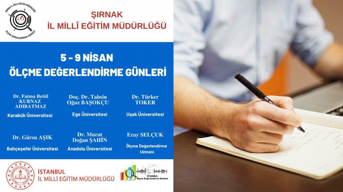 05-09 Nisan 2021 tarihleri arasında İstanbul Ölçme Değerlendirme Merkezi ile ortak gerçekleştirilecek olan 